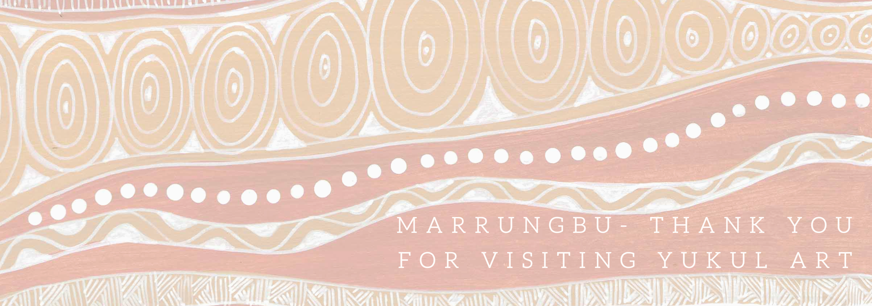 Marrungbu-_thank_you_for_visiting_YUKUL_Art